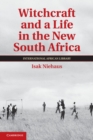 Image for Witchcraft and a Life in the New South Africa : 43