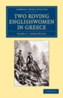 Image for Two Roving Englishwomen in Greece