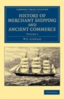 Image for History of Merchant Shipping and Ancient Commerce: Volume 3