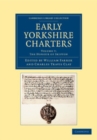 Image for Early Yorkshire Charters.: (The honour of Skipton)