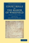 Image for Court Rolls of the Manor of Wakefield: Volume 5, 1322 to 1331