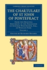 Image for The Chartulary of St John of Pontefract: Volume 2: From the Original Document in the Possession of Godfrey Wentworth, Esq., of Woolley Park