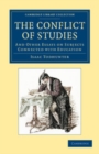 Image for The Conflict of Studies: And Other Essays on Subjects Connected With Education