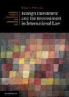 Image for Foreign investment and the environment in international law