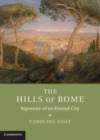 Image for The hills of Rome: signature of an eternal city