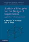 Image for Statistical principles for the design of experiments : v. 36
