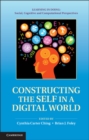Image for Constructing the Self in a Digital World