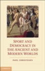 Image for Sport and Democracy in the Ancient and Modern Worlds