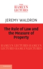 Image for Rule of Law and the Measure of Property
