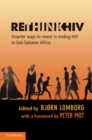 Image for RethinkHIV: Smarter Ways to Invest in Ending HIV in Sub-Saharan Africa