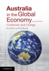Image for Australia in the Global Economy: Continuity and Change