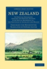 Image for New Zealand: its physical geography, geology and natural history, with special reference to the results of government expeditions in the provinces of Auckland and Nelson