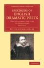Image for Specimens of English Dramatic Poets: Volume 1: Who Lived About the Time of Shakespeare : Volume 1
