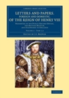 Image for Letters and Papers, Foreign and Domestic, of the Reign of Henry VIII: Volume 2, Part 1.2: Preserved in the Public Record Office, the British Museum, and Elsewhere in England : Part 1.2