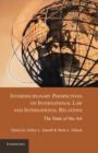 Image for Interdisciplinary perspectives on international law and international relations: the state of the art