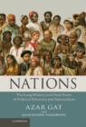 Image for Nations: The Long History and Deep Roots of Political Ethnicity and Nationalism