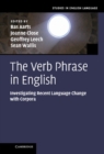 Image for Verb Phrase in English: Investigating Recent Language Change with Corpora