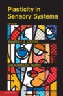 Image for Plasticity in Sensory Systems
