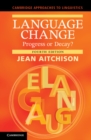 Image for Language Change: Progress or Decay?