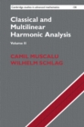 Image for Classical and Multilinear Harmonic Analysis: Volume 2