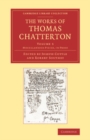 Image for The works of Thomas Chatterton.: (Miscellaneous pieces, in prose)