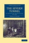 Image for The Severn Tunnel: Its Construction and Difficulties, 1872-1887