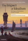 Image for The Impact of Idealism: Volume 2, Historical, Social and Political Thought: The Legacy of Post-Kantian German Thought