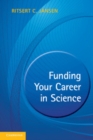 Image for Funding Your Career in Science: From Research Idea to Personal Grant