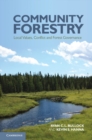 Image for Community Forestry: Local Values, Conflict and Forest Governance