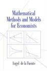Image for Mathematical methods and models for economists
