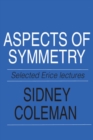 Image for Aspects of Symmetry: Selected Erice Lectures