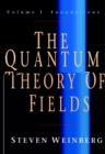 Image for Quantum Theory of Fields: Volume 1, Foundations