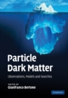 Image for Particle Dark Matter: Observations, Models and Searches