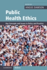 Image for Public Health Ethics: Key Concepts and Issues in Policy and Practice