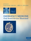 Image for Emergency Medicine Oral Board Review Illustrated