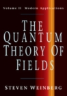Image for The Quantum Theory of Fields: Volume 2, Modern Applications