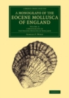 Image for A Monograph of the Eocene Mollusca of England: Volume 2, A Monograph of the Eocene Bivalves of England : Volume 2,