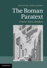 Image for The Roman paratext: frame, texts, readers