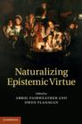 Image for Naturalizing epistemic virtue