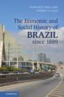 Image for The economic and social history of Brazil since 1889