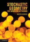 Image for Stochastic geometry for wireless networks [electronic resource] /  Martin Haenggi. 