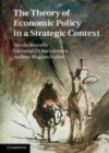 Image for The theory of economic policy in a strategic context