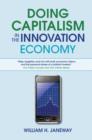 Image for Doing capitalism in the innovation economy: markets, speculation and the state