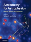 Image for Astrometry for Astrophysics: Methods, Models, and Applications