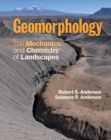 Image for Geomorphology: The Mechanics and Chemistry of Landscapes