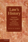 Image for Law&#39;s History: American Legal Thought and the Transatlantic Turn to History
