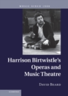 Image for Harrison Birtwistle&#39;s Operas and Music Theatre