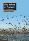Image for Ethics of Species: An Introduction
