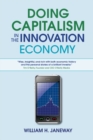 Image for Doing Capitalism in the Innovation Economy: Markets, Speculation and the State