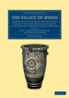 Image for The Palace of Minos: Volume 2, Part 1: A Comparative Account of the Successive Stages of the Early Cretan Civilization as Illustrated by the Discoveries at Knossos